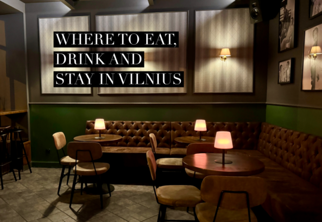 Where to Eat, Drink and Stay in Vilnius